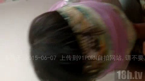 原创!骚逼精彩口交对话清晰,不容错过!